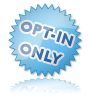 Opt-in Only